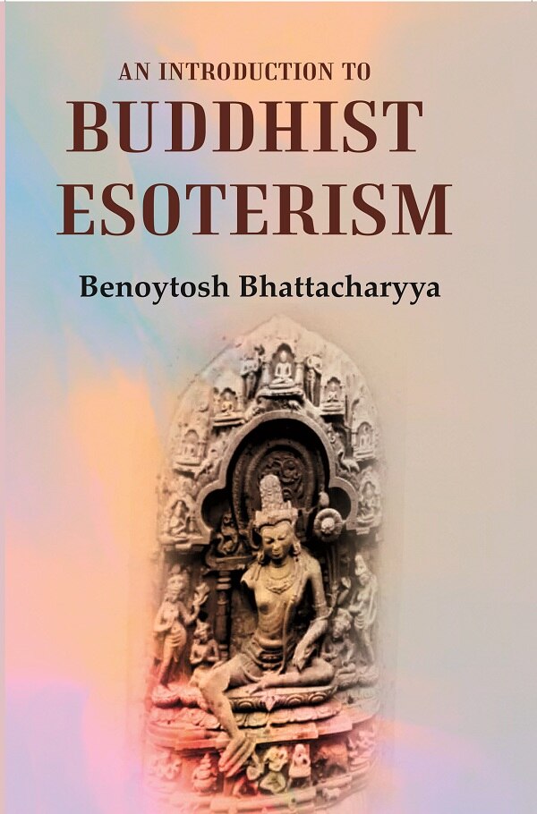 An Introduction To Buddhist Esoterism - Gyan Books - Distacart