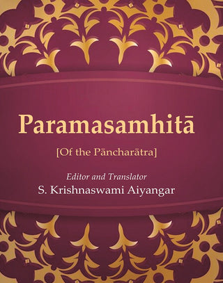 Paramasamhitā: [Of the Pāncharātra] - Gyan Books