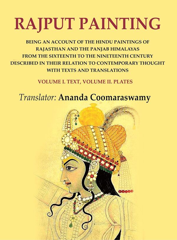 Rajput Painting: Being An Account Of The Hindu Paintings Of Rajasthan And The Panjab Himalayas From The Vol - Gyan Books - Distacart