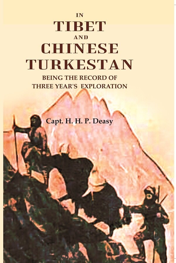 In Tibet and Chinese Turkestan: being the record of three year's exploration - Gyan Books - Distacart
