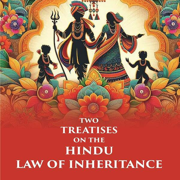Two Treatises on the Hindu Law of Inheritance - Gyan Books - Distacart