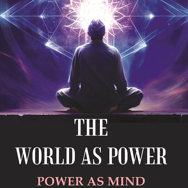 The World as Power: Power as Mind - Gyan Books - Distacart
