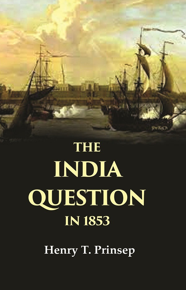 The India Question in 1853 - Gyan Books - Distacart