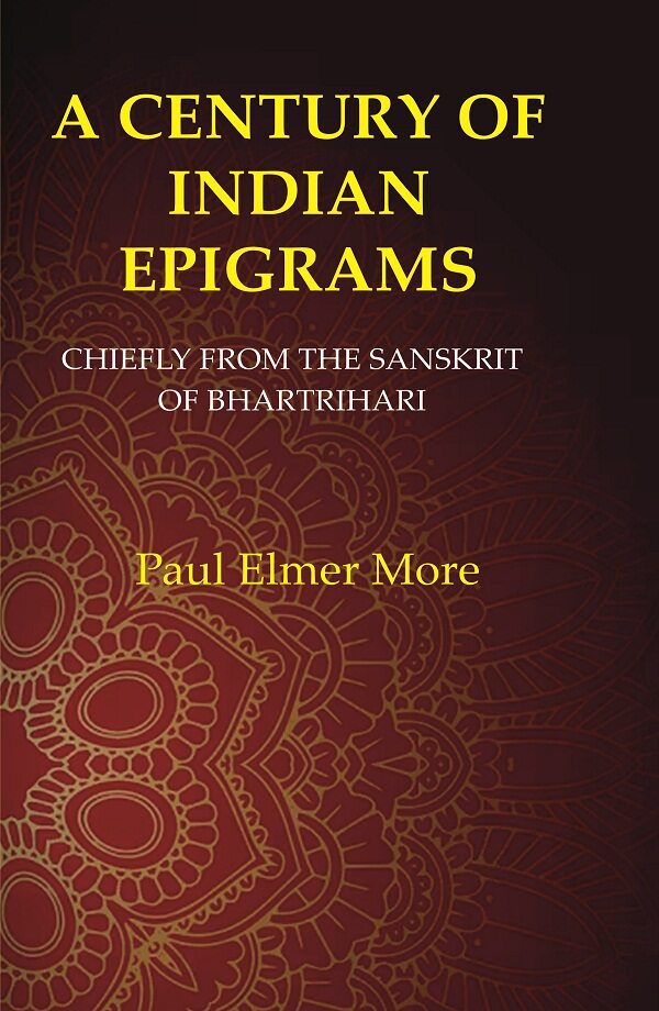 A Century of Indian Epigrams: Chiefly From the Sanskrit of Bhartrihari - Gyan Books - Distacart
