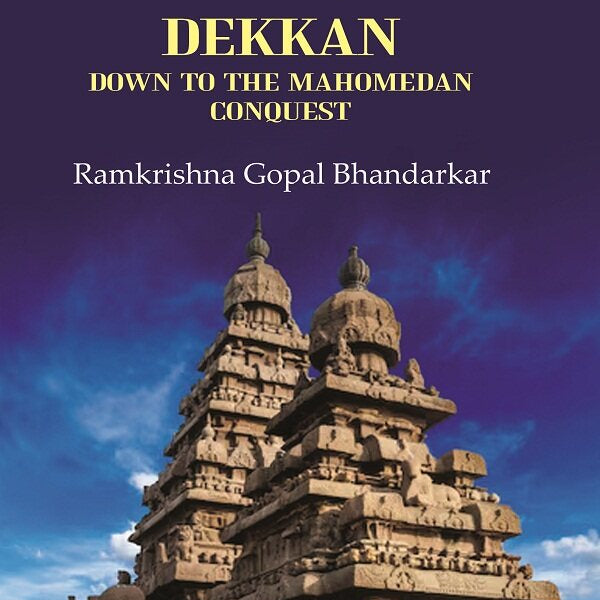 Early History of the Dekkan Down to the Mahomedan Conquest - Gyan Books - Distacart