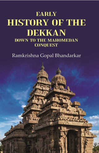 Early History of the Dekkan Down to the Mahomedan Conquest - Gyan Books - Distacart