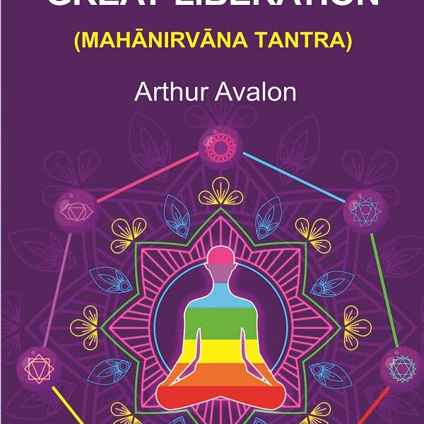 The Great Liberation: (Mahānirvāna Tantra) - Gyan Books - Distacart