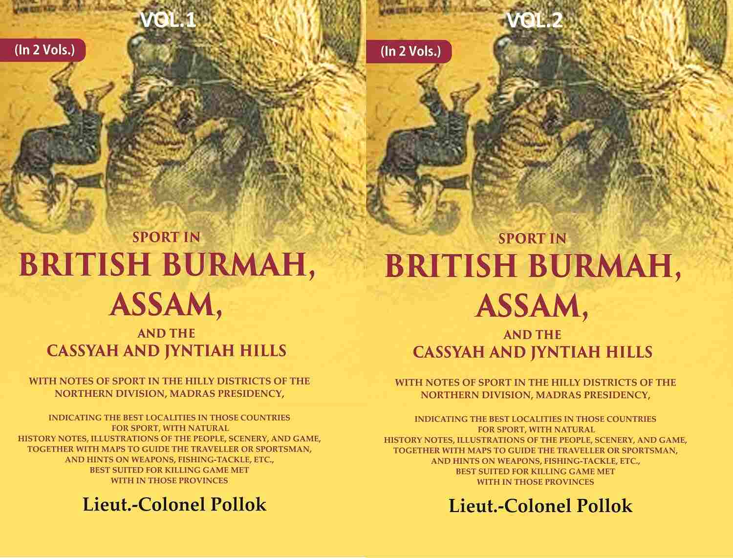 Sport In British Burmah, Assam, And The Cassyah And Jyntiah Hills: With Notes Of Sport In The 2 Vols. Set - Gyan Books - Distacart