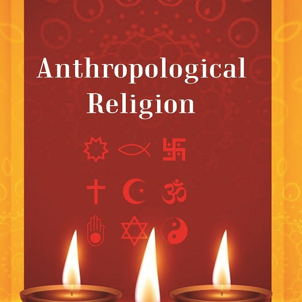 Anthropological Religion - Gyan Books - Distacart