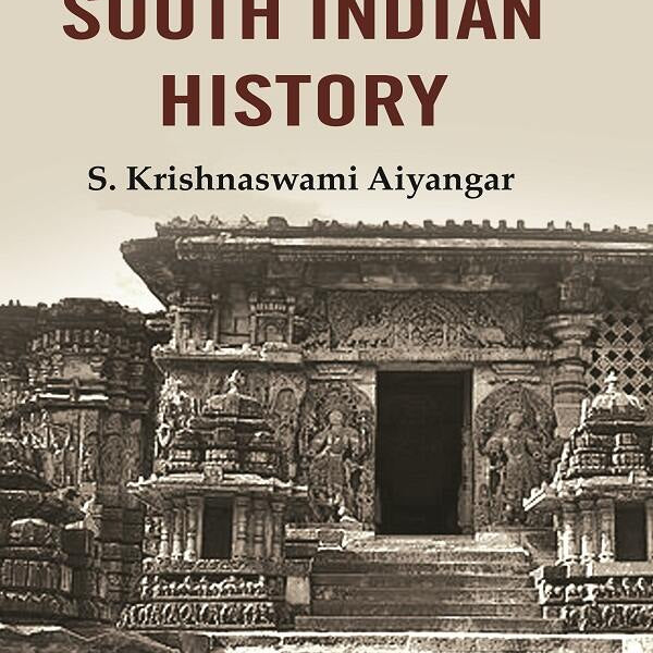 The Beginnings of South Indian History - Gyan Books - Distacart