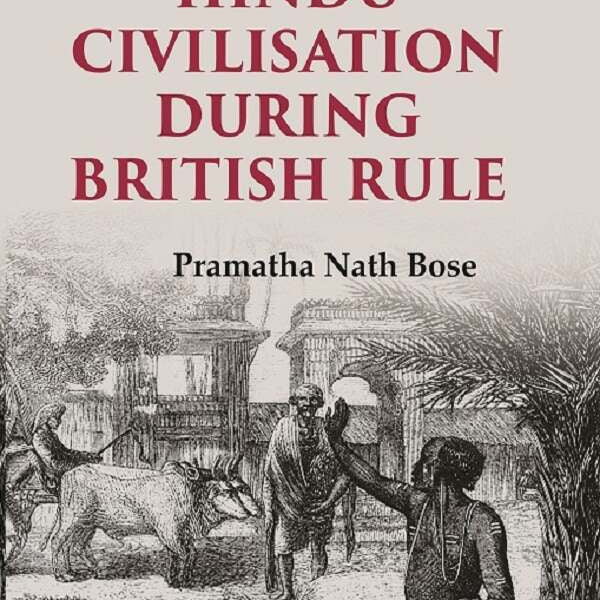 A History of Hindu Civilisation during British Rule 3rd - Gyan Books - Distacart