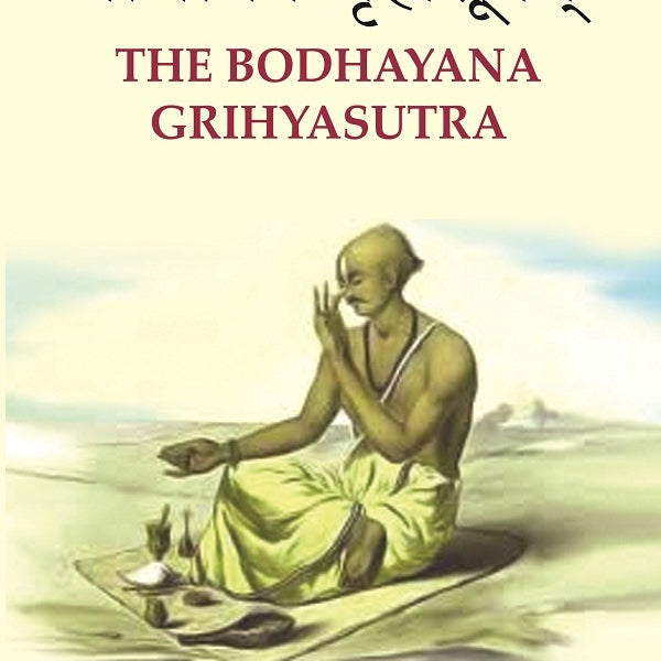 बोधायन गृह्यसूत्रम्: The Bodhayana Grihyasutra - Gyan Books - Distacart