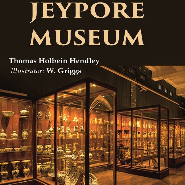 Handbook to the Jeypore Museum - Gyan Books - Distacart
