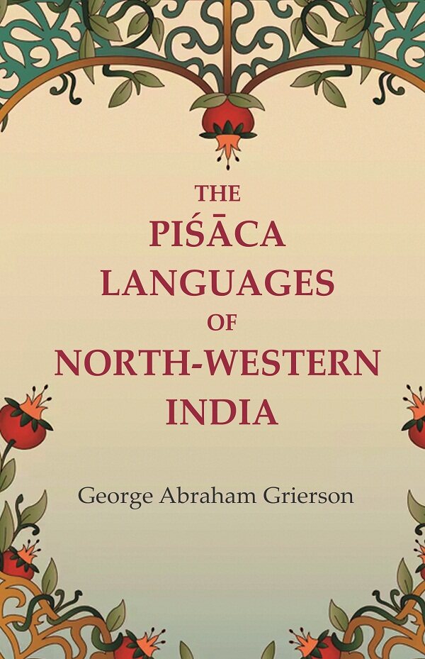 The Piśāca Languages of North-western India - Gyan Books - Distacart