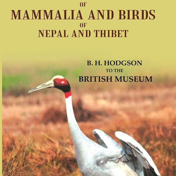 Catalogue of the Specimens and Drawings of Mammalia and Birds of Nepal and Thibet - Gyan Books - Distacart