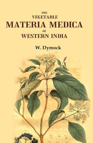 The Vegetable Materia Medica of Western India - Gyan Books - Distacart