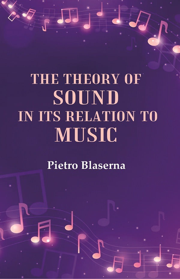 The Theory of Sound in its Relation to Music - Gyan Books - Distacart