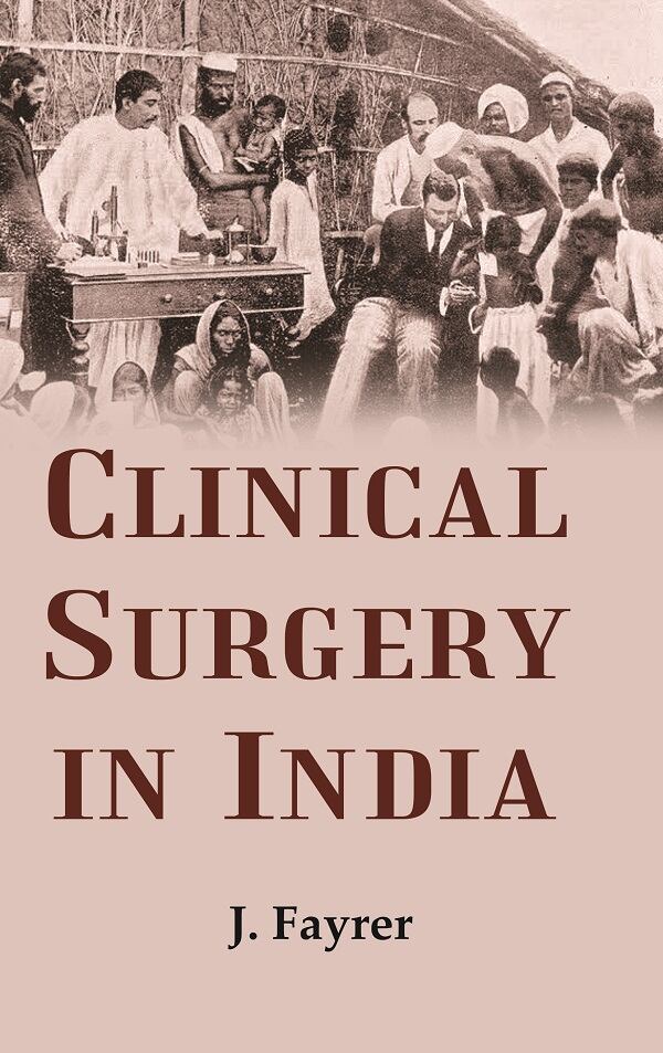 Clinical surgery in India - Gyan Books