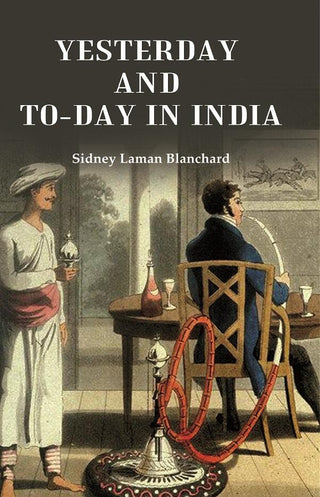 Yesterday and To-day in India - Gyan Books - Distacart