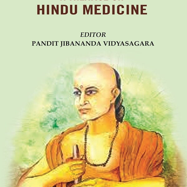 Chakradatta a Treatise on Hindu Medicine - Gyan Books - Distacart