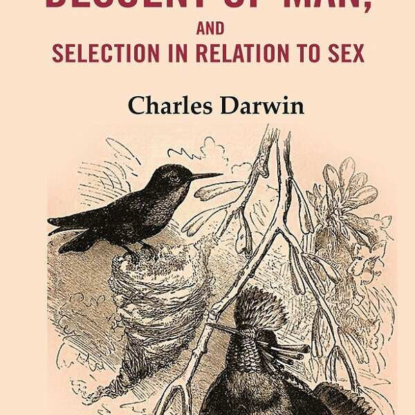 The Descent of Man, and Selection in Relation to Sex 2nd - Gyan Books - Distacart