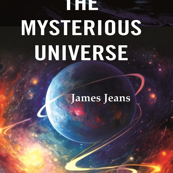 The Mysterious Universe - Gyan Books - Distacart