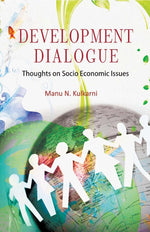 Thumbnail for Development Dialogues: Thoughts On Socio Economic Issues - Gyan Books - Distacart