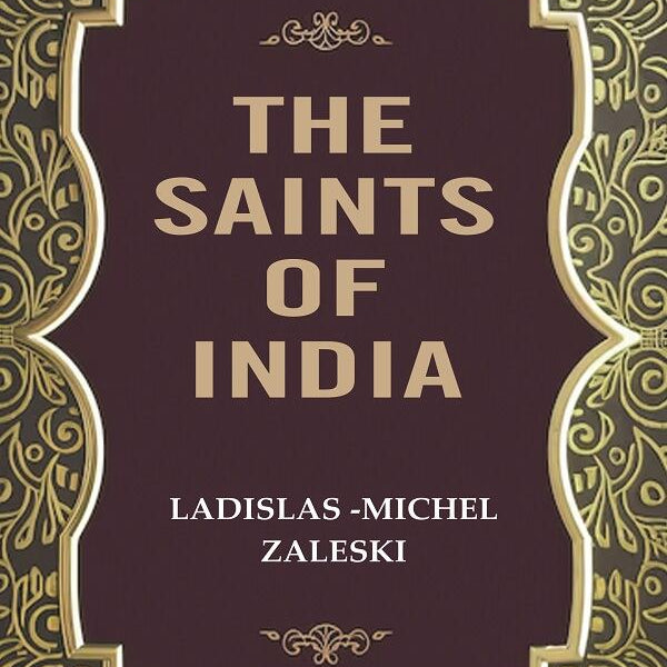 The Saints of India - Gyan Books - Distacart