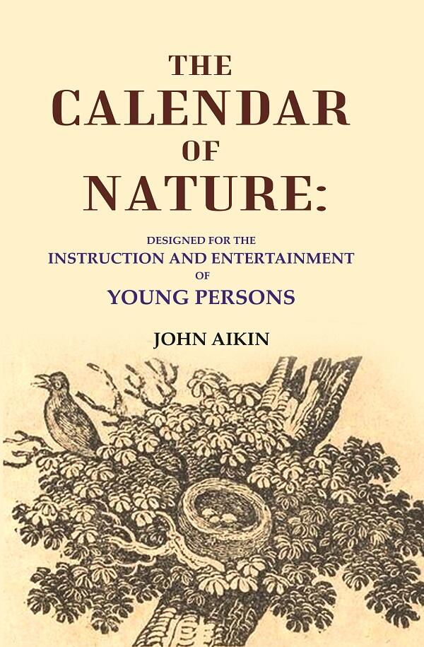 The Calendar of Nature: Designed for the Instruction and Entertainment of Young Persons - Gyan Books - Distacart