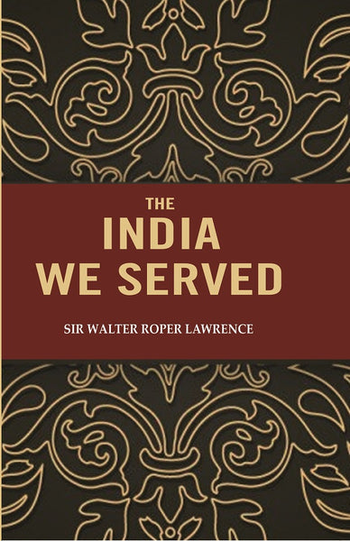 The India we Served - Gyan Books