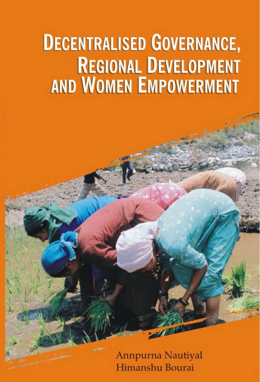 Decentralised Governance, Regional Development and Women Empowerment - Gyan Books - Distacart