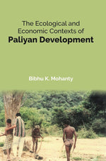 Thumbnail for The Ecological and Economic Contexts of Paliyan Development - Gyan Books - Distacart