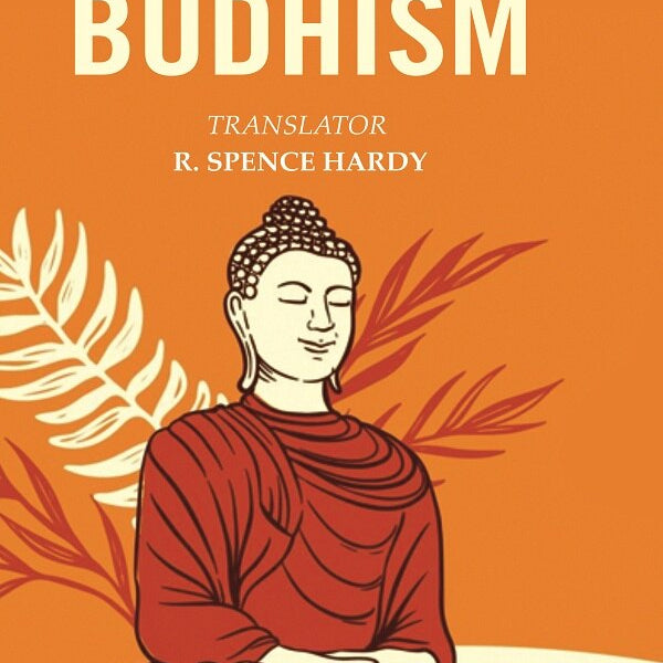 A Manual of Budhism - Gyan Books - Distacart