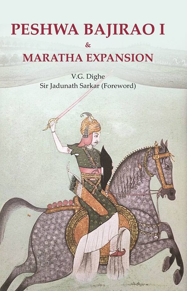 Peshwa Bajirao I & Maratha Expansion - Gyan Books - Distacart