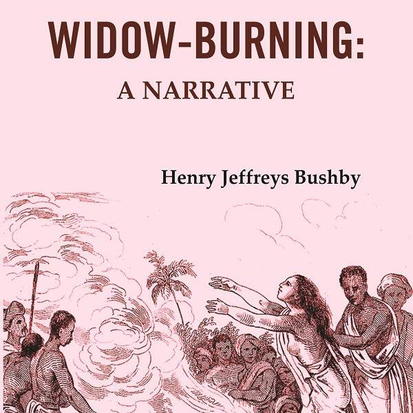 Widow-Burning: A Narrative - Gyan Books - Distacart