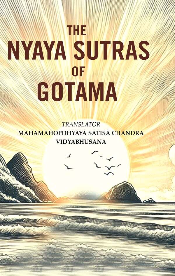 The Nyaya Sutras of Gotama - Gyan Books - Distacart