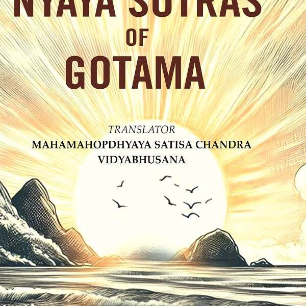 The Nyaya Sutras of Gotama - Gyan Books - Distacart