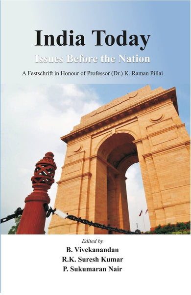 India Today: Issues Before the Nation: a Festschrift in Honour of Professor (Dr.) K. Raman Pillai - Gyan Books - Distacart