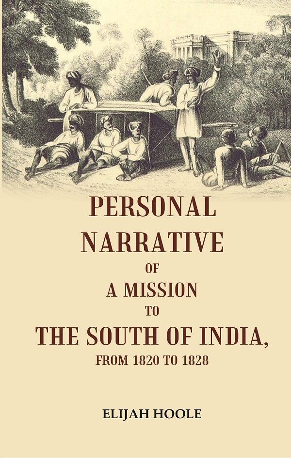 Personal Narrative of a Mission to the South of India, From 1820 to 1828 - Gyan Books - Distacart