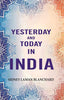 Yesterday and Today in India - Gyan Books - Distacart