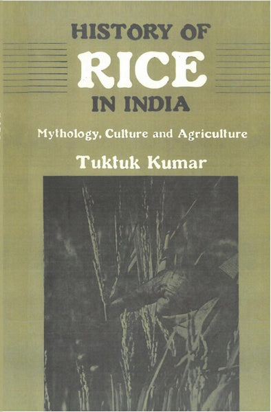 History of Rice in India: Mythology, Culture and Agriculture - Gyan Books - Distacart