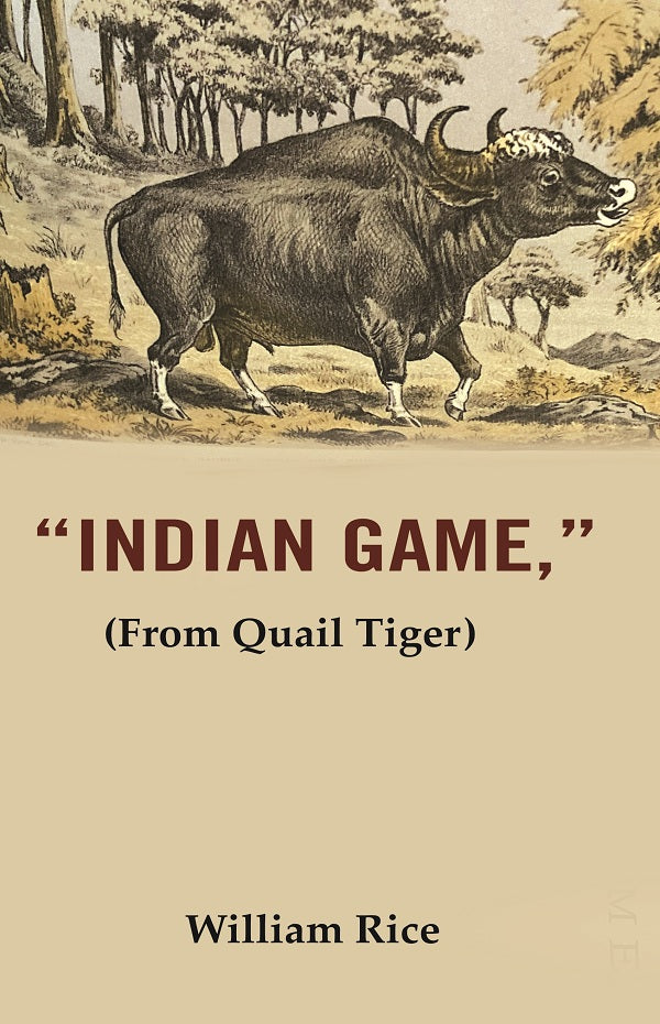 Indian Game: (From Quail Tiger) - Gyan Books - Distacart