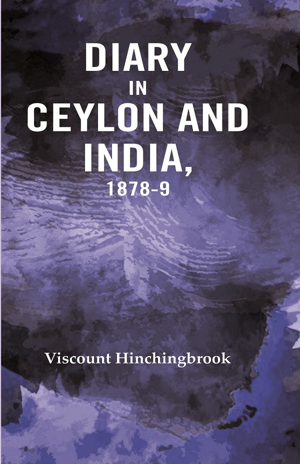 Diary in Ceylon and India, 1878-9 - Gyan Books - Distacart