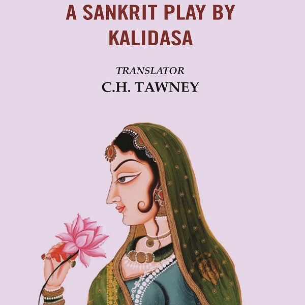 The Malavikagnimitra: A Sanskrit Play by Kalidasa - Gyan Books - Distacart