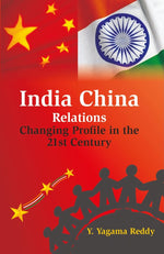 Thumbnail for India China Relations: Changing Profile in the 21St Century - Gyan Books - Distacart