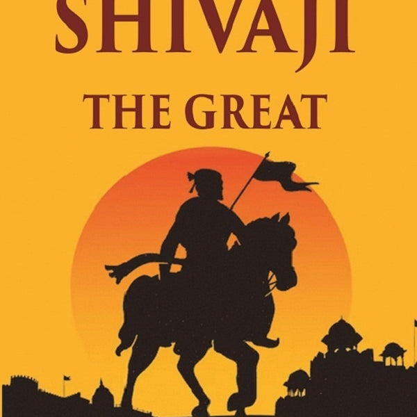 Shivaji the Great 1st - Gyan Books - Distacart