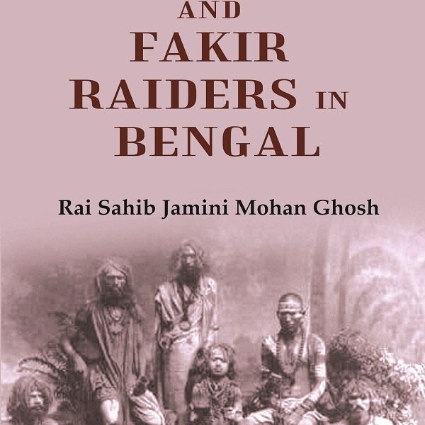 Sannyasi and Fakir Raiders in Bengal - Gyan Books - Distacart