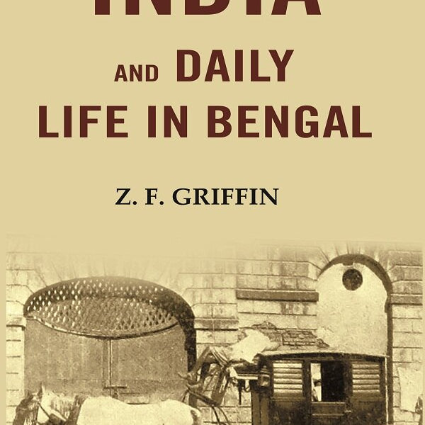 India and Daily Life in Bengal - Gyan Books - Distacart
