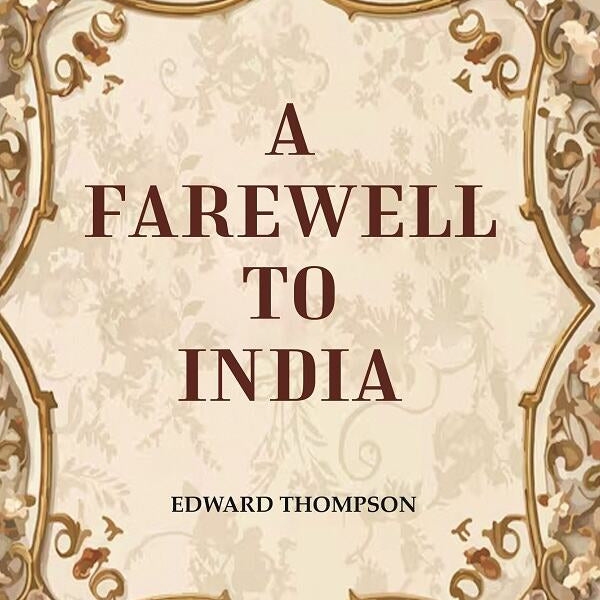 A Farewell to India - Gyan Books - Distacart