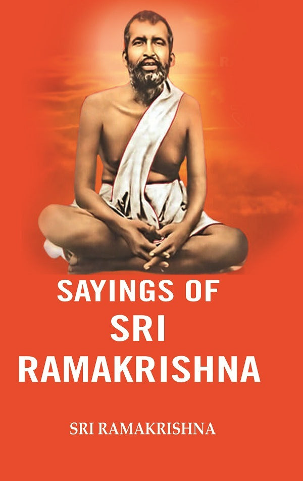 Sayings of Sri Ramakrishna - Gyan Books - Distacart